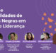 Vetor Brasil promove webinar em comemoração ao Dia Internacional da Mulher Negra Latino-Americana e Caribenha